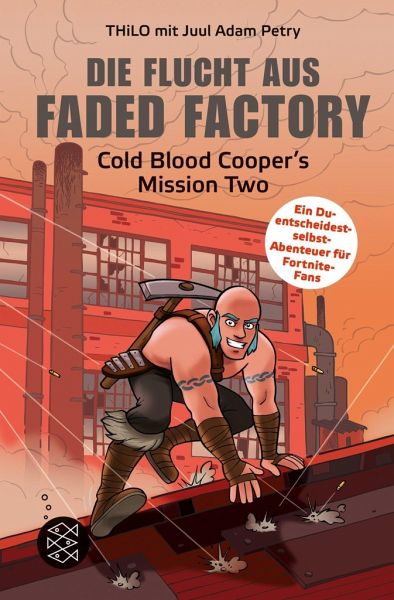 Die-Flucht-aus-Faded-Factory-Cold-Blood-Coopers-ission-Two